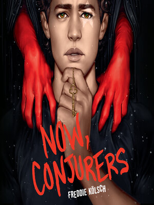 cover image of Now, Conjurers